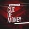 Cuz of Money - Ghosh Man lyrics