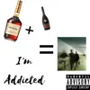 I'm Addicted - Single album lyrics, reviews, download
