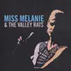 Miss Melanie & the Valley Rats album lyrics, reviews, download