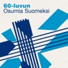 60-luvun Osumia Suomeksi