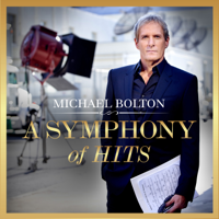 Michael Bolton - A Symphony of Hits artwork