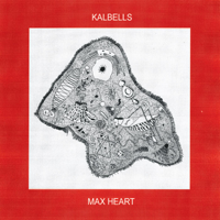 Kalbells - Max Heart artwork