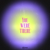 You Were There artwork