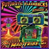 Futuristic Flashbacks Episode 3 (DJ Mix) artwork