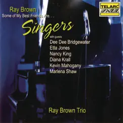 Some of My Best Friends Are...Singers by Ray Brown Trio album reviews, ratings, credits