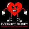 Playing With My Heart (Workthat Gang) [feat. Dre Butterz, Geebaby & Sino] - Single album lyrics, reviews, download