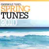 Spring Tunes 2010 album lyrics, reviews, download