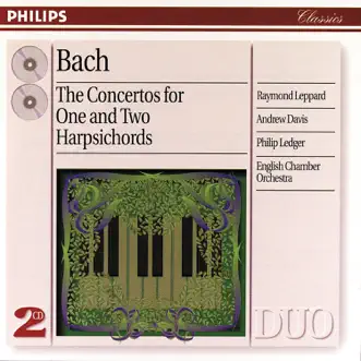 Bach, J.S.: The Concertos for One and Two Harpsichords by English Chamber Orchestra, Raymond Leppard, Sir Andrew Davis & Sir Philip Ledger album reviews, ratings, credits