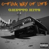 G-Funk Way of Life: Ghetto Hits, 2000