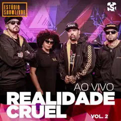 Realidade Cruel no Estúdio Showlivre, Vol. 2 by Realidade Cruel album reviews, ratings, credits