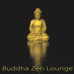 Buddha Zen Lounge – Amazing & Sensual Budda Lounge Bar Music Coffee House Electronic Songs by Buddha Tribe, Café del Pecado & Café Chillout Music Club album reviews, ratings, credits