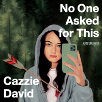 Cazzie David - No One Asked for This: Essays artwork