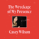 Casey Wilson - The Wreckage of My Presence