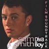 Sam Smith Diva Boy (Film Soundtrack), 2008