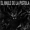 Stream & download El Baile de la Pistola