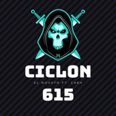 Ciclon 615 (feat. Ca$h) artwork