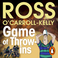 Ross O'Carroll-Kelly - Game of Throw-ins artwork