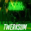 Twerksum - Single album lyrics, reviews, download