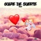 Golpe de Suerte - Eluve lyrics