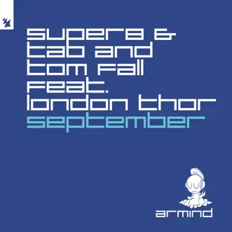 September (feat. London Thor) - Single by Super8 & Tab & Tom Fall album reviews, ratings, credits