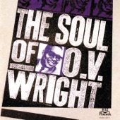 O.V. Wright - Everybody Knows (The River Song)