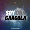 Agus Maidana - Soy una gárgola