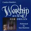 Carolyn Hamlin's Worship Hymns for Organ album lyrics, reviews, download