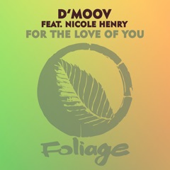 For the Love of You (feat. Nicole Henry & Frankie Feliciano) [Frankie Feliciano Ricanstruction Vocal Mix]