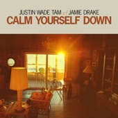 Calm Yourself Down artwork