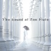 The Sound of Zen Flute