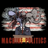 Machine Politics artwork