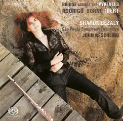 Rodrigo: Concierto Pastoral - Ibert: Flute Concerto - Borne: Carmen Fantasy by Sharon Bezaly, John Neschling & Orquestra Sinfônica do Estado de São Paulo album reviews, ratings, credits