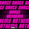 Dance Anthems