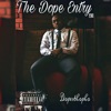 The Dope Entry