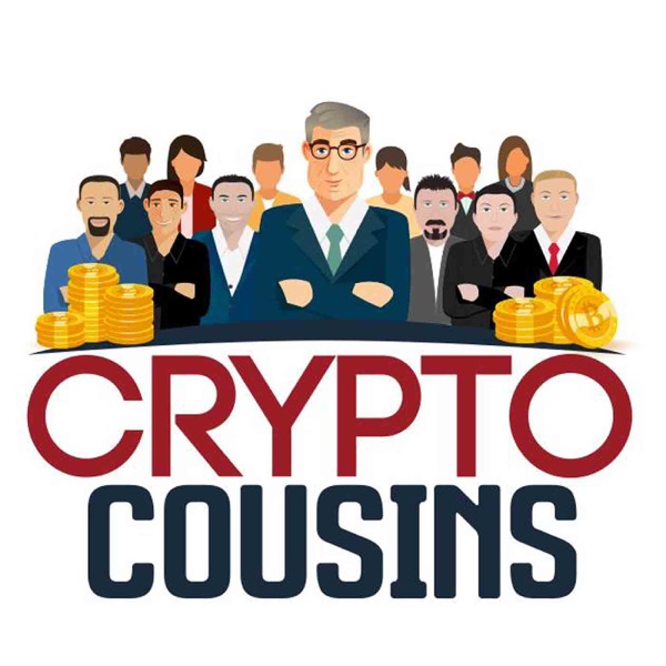 Crypto Cousins Bitcoin and Cryptocurrency Podcast Crypto Cousins Bitcoin and Cryptocurrency Podcast