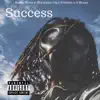 Success (feat. Problem, Skywalker OG & G-MONEY) - Single album lyrics, reviews, download