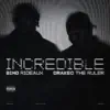 Incredible (feat. Drakeo the Ruler) song lyrics