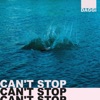 Can't Stop - Single