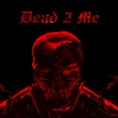 Dead2Me by D-Lo116