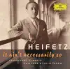 Jascha Heifetz - It Ain't Necessarily So (Legendary Classic And Jazz Studio Takes) album lyrics, reviews, download