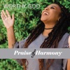 Praise and Harmony - My Savior, My God