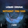 Without You Dad - Single