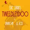 Tweedleydoo - Single album lyrics, reviews, download