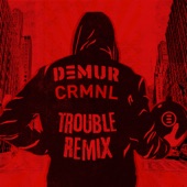 Trouble (DEMUR Remix) artwork