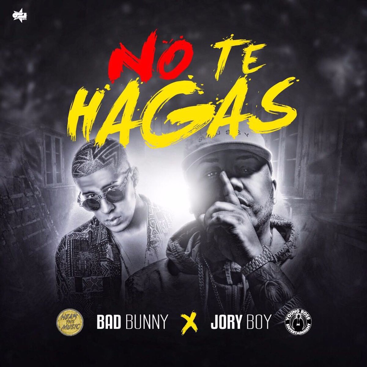 ‎No Te Hagas - Single by Jory Boy & Bad Bunny on Apple Music