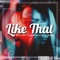 Like That (feat. Compton Ro2co & DeviBandz) - Richi Ray lyrics