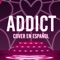 Addict (feat. Omar Cabán) - Aki Chan lyrics