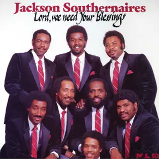 Album herunterladen The Jackson Southernaires - Lord We Need Your Blessings