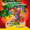 Feliz Natal Com a Turminha! (Playback)