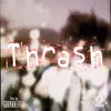 Thrash (Instrumental) - Single album lyrics, reviews, download
